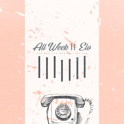 All Week By Elo Kay, Maria E's cover