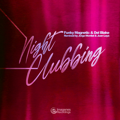 Nightclubbing (Jorge Montiel & Juan Laya Neo Funk Remix) By Funky Magnetic, Del Blake, Juan Laya, Jorge Montiel's cover