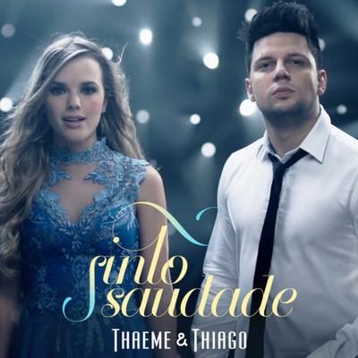 Sinto Saudade By Thaeme & Thiago's cover