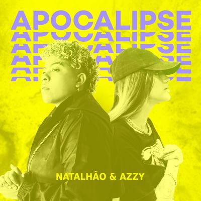 Apocalipse By Natalhão, Azzy, Milk Originals's cover