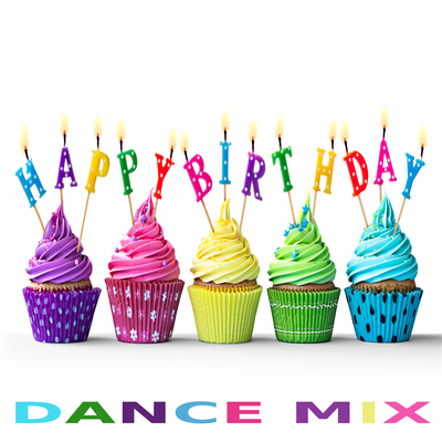 Happy Birthday (Dance Mix)'s cover
