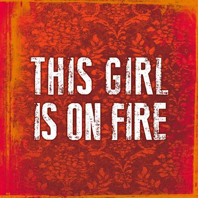 Girl On Fire By j.sco's cover