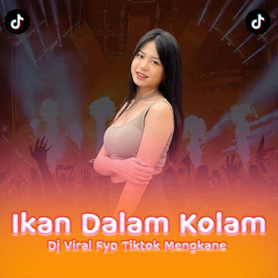 Ikan Dalam Kolam Bila Ingin Melihat Ikan Remix's cover