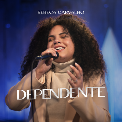 Dependente By Rebeca Carvalho's cover