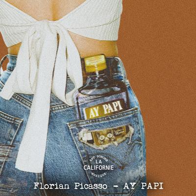 Ay Papi By Florian Picasso's cover