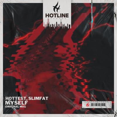 Myself (Radio Edit) By SlimFat, Hottest's cover