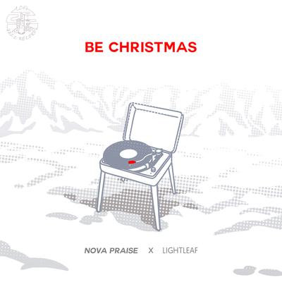 The First Noel By NOVA PRAISE, LightLeaf's cover