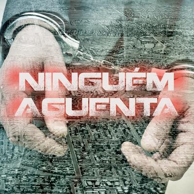Ninguem Aguenta By Chris Castelo's cover
