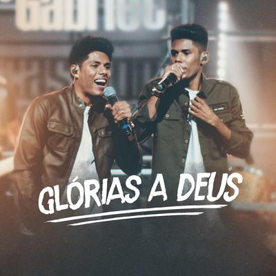 Glórias a Deus By Lucas Roque e Gabriel's cover