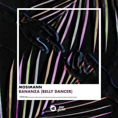 Bananza (Belly Dancer) By Mosimann's cover