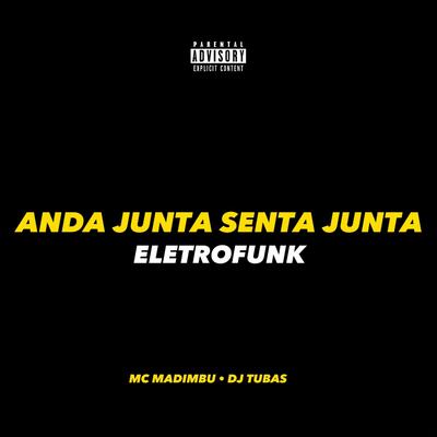 Anda Junta, Senta Junta By Mc Madimbu, DJ Tubas's cover