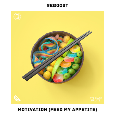 Motivation (Feed My Appetite) By Reboost's cover