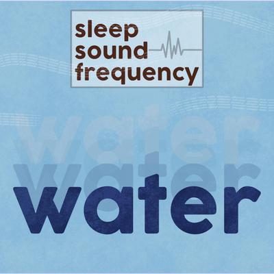 Water (background noise for study, meditation, baby and sleep)'s cover