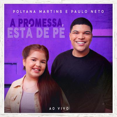 A Promessa Está de Pé (Ao Vivo) By Polyana Martins, Paulo Neto's cover