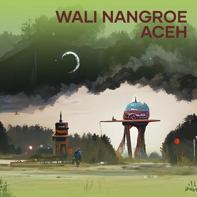 Wali Nangroe Aceh (Remastered 2024)'s cover