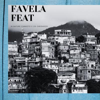 FAVELA By CANHOTO E OS CHEGADOS, In Nature's cover