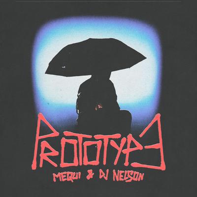 Prototype By Mequi, DJ Nelson's cover