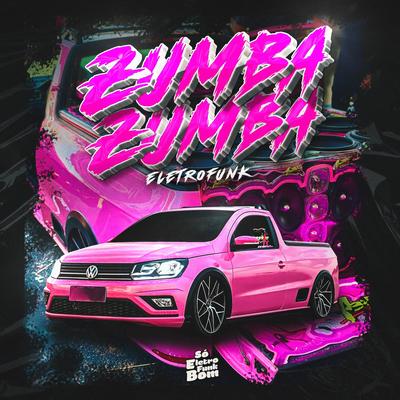 ZUMBA ZUMBA (ELETROFUNK)'s cover