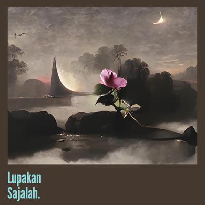 Lupakan Sajalah.'s cover