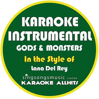 Gods & Monsters (In the Style of Lana Del Rey) [Karaoke Instrumental Version]'s cover