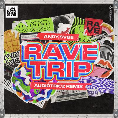 Ravetrip (Audiotricz Remix) By ANDY SVGE, Audiotricz's cover