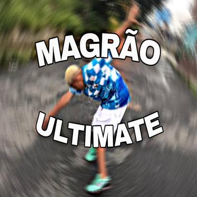 Magrão Ultimate By Mc Theus Cba, Mc Xavier do CDR's cover