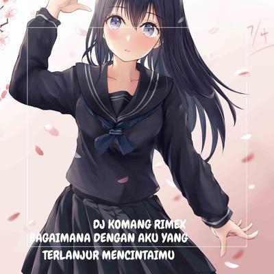 BAGAIMANA DENGAN AKU YANG TERLANJUR MENCINTAIMU's cover