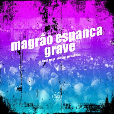 Magrão Espanca Grave's cover