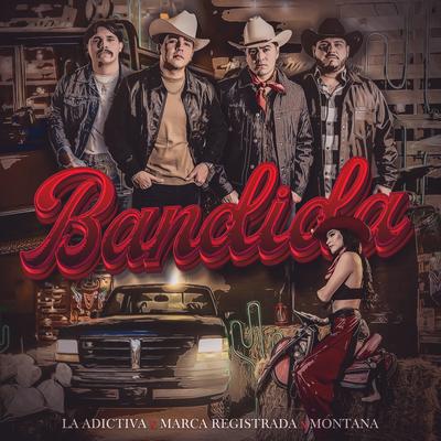Bandida By La Adictiva, Grupo Marca Registrada, MONTANA's cover