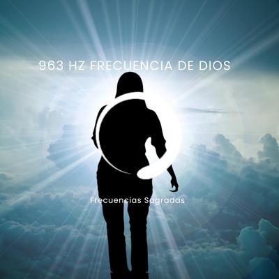 963 Hz Frecuencia de Dios Pt. 1's cover