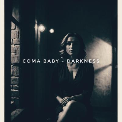 Darkness By Coma Baby's cover