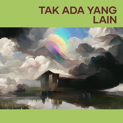 Tak ada yang lain's cover