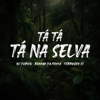 Tá Tá Tá Na Selva's cover