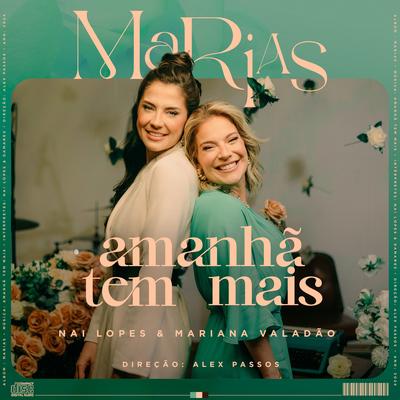 Amanhã Tem Mais By Marias, NAI LOPES, Mariana Valadão's cover