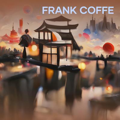 Frank Coffe By Lyon gaza's cover