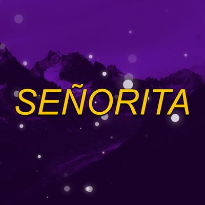 SEÑORITA (MTG) By DeadBoy's cover