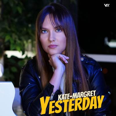 Yesterday By Kate-Margret's cover