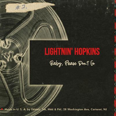 Baby Please Don't Go By Lightnin' Hopkins's cover