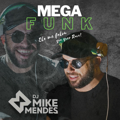 MEGA FUNK - Ela Me Falou Que Quer Rave By Mike Mendes Dj's cover