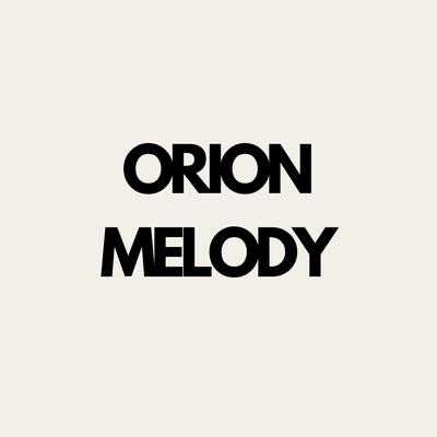 Orion Melody's cover