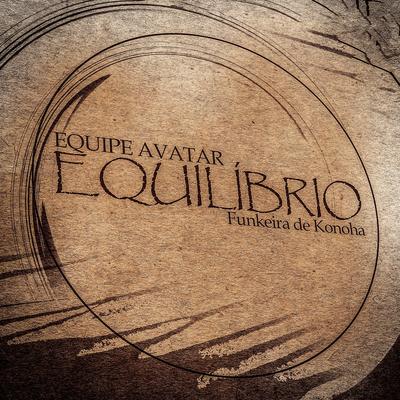 Equipe Avatar - Equilíbrio's cover