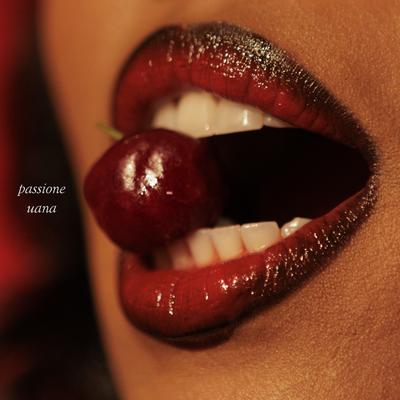 Passione By UANA's cover