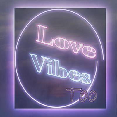 Love Vibes Too's cover