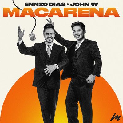 Macarena By Ennzo Dias, John W's cover