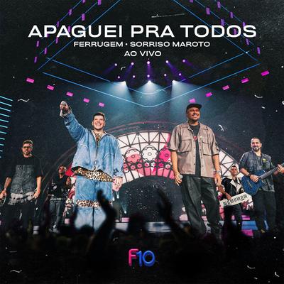 Apaguei Pra Todos (Ao Vivo) By Ferrugem, Sorriso Maroto's cover