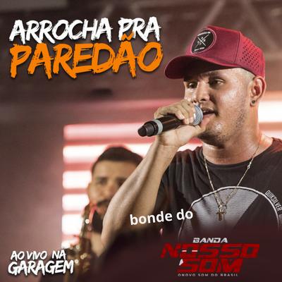 Arrocha pra Paredão (Ao Vivo na Garagem)'s cover