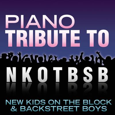 Piano Tribute to NKOTBSB's cover