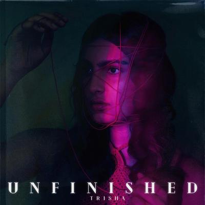 Unfinished By Trisha's cover