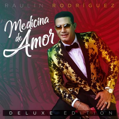 Medicina De Amor By Raulín Rodríguez's cover