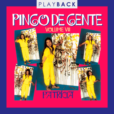 Pingo de Gente, Vol. VII (Play Back)'s cover